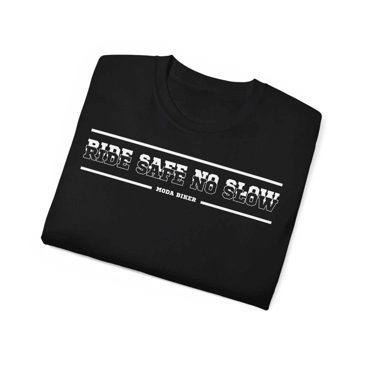 Camiseta Ride safe no slow