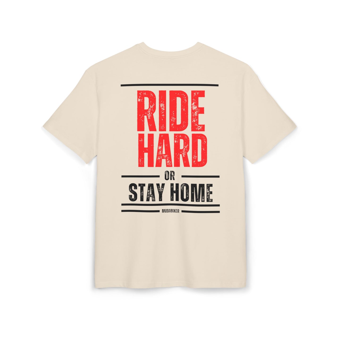 Camiseta Ride Hard Or Stay Home oversize
