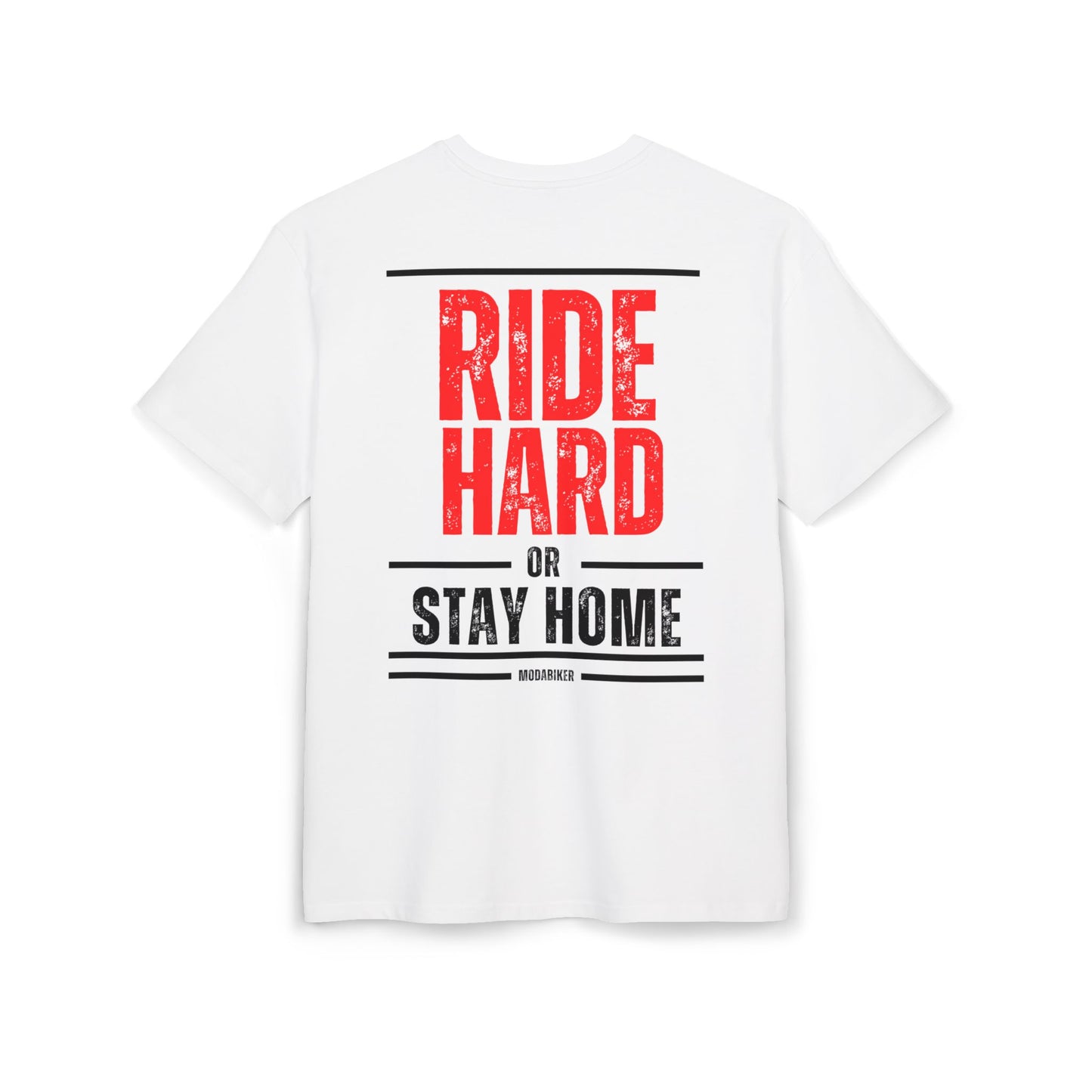 Camiseta Ride Hard Or Stay Home oversize