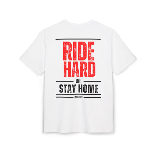 Camiseta Ride Hard Or Stay Home oversize