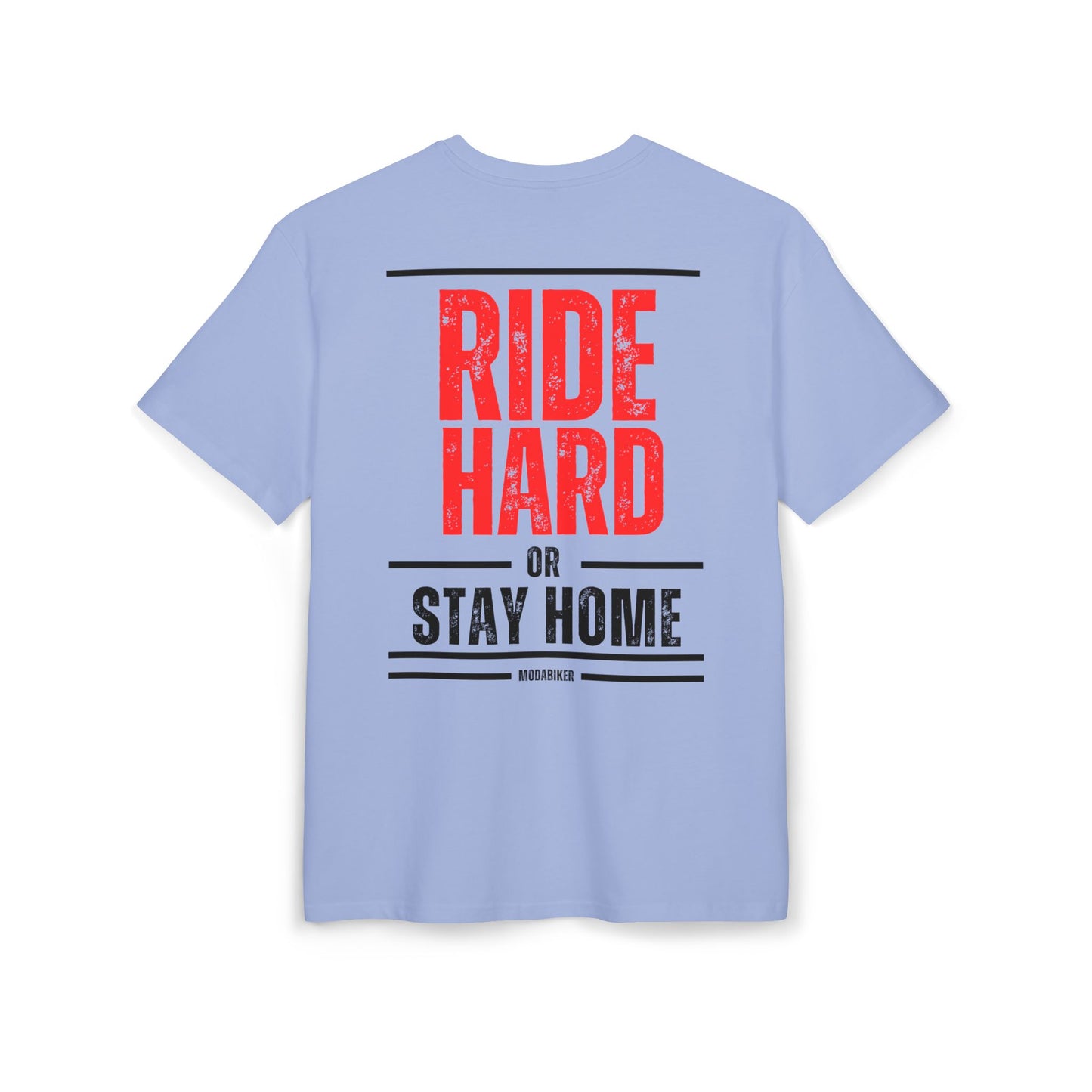 Camiseta Ride Hard Or Stay Home oversize