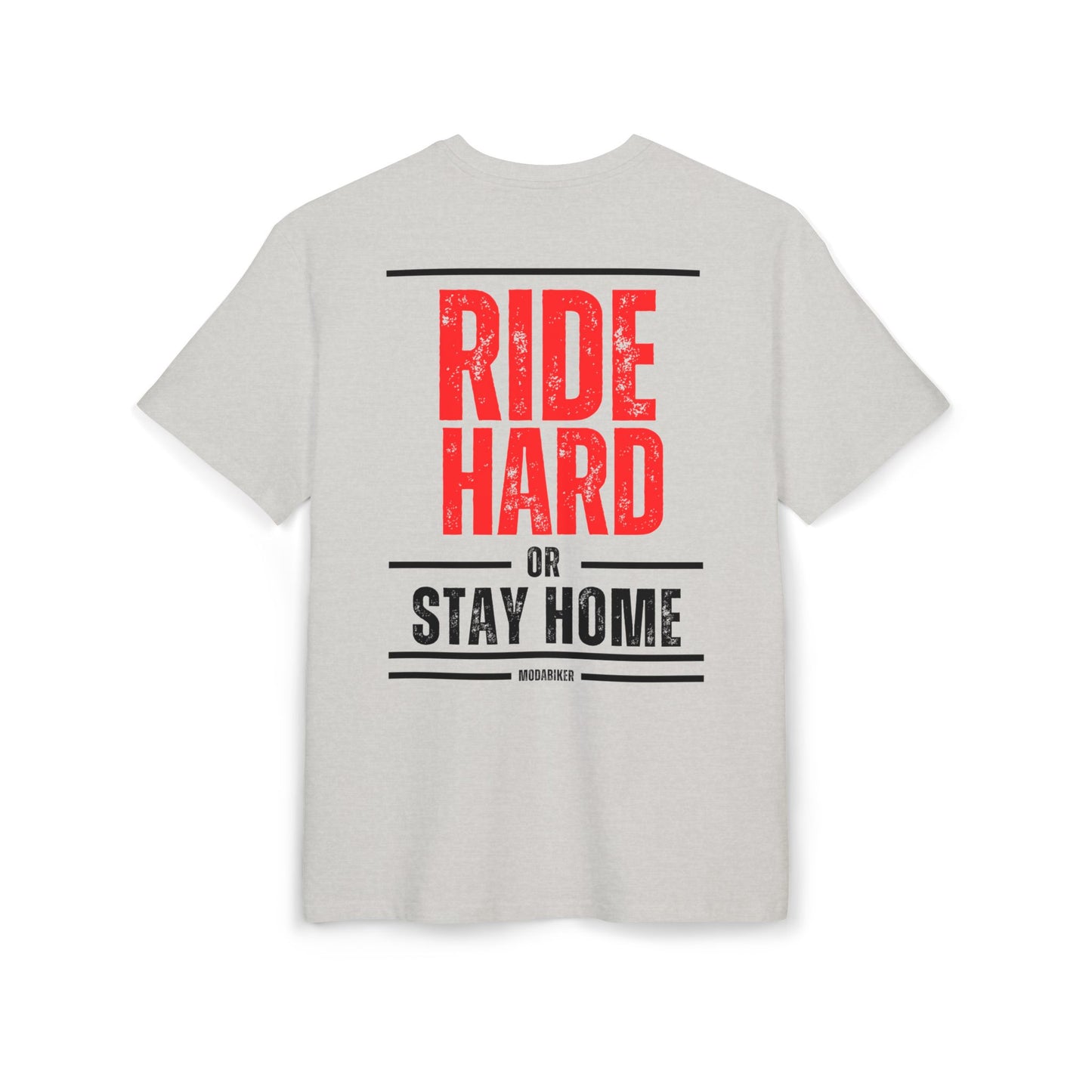 Camiseta Ride Hard Or Stay Home oversize